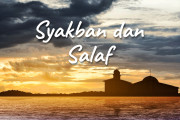 Khutbah Jumat - Syakban dan Salaf
