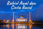 Khutbah Jumat - Rabiul Awal dan Cinta Rasul