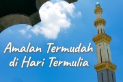 Khutbah Jumat - Amalan Termudah di Hari Termulia