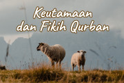 Khutbah Jumat - Keutamaan dan Fikih Qurban