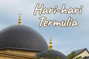 Khutbah Jumat - Hari-hari Termulia