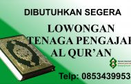 Dibutuhkan Segera Pengajar al-Qur’an
