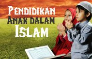 Pendidikan Anak dalam Islam (2)