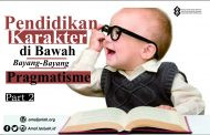 Pendidikan Karakter Di Bawah Bayang-Bayang Pragmatisme - 2
