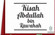 Kisah Abdullah bin Rawahah