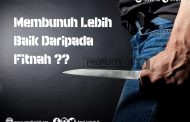 Membunuh Lebih Baik Daripada Fitnah ??