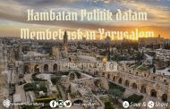 Hambatan Politik dalam Membebaskan Yerusalem