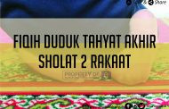 Fiqih Duduk Tahyat Akhir Sholat 2 Rakaat