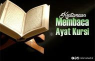 Keutamaan Membaca Ayat Kursi