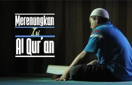 Merenungkan Isi Al-Qur'an