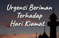 Khutbah Jumat - Urgensi Beriman Terhadap Hari Kiamat