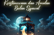 Khutbah Jumat - Keistimewaan dan Amalan Bulan Syawal