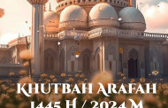 Khutbah Arafah 1445 H / 2024 M