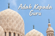 Khutbah Jumat - Adab Kepada Guru