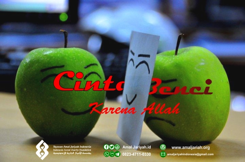 CINTA DAN BENCI KARENA ALLAH