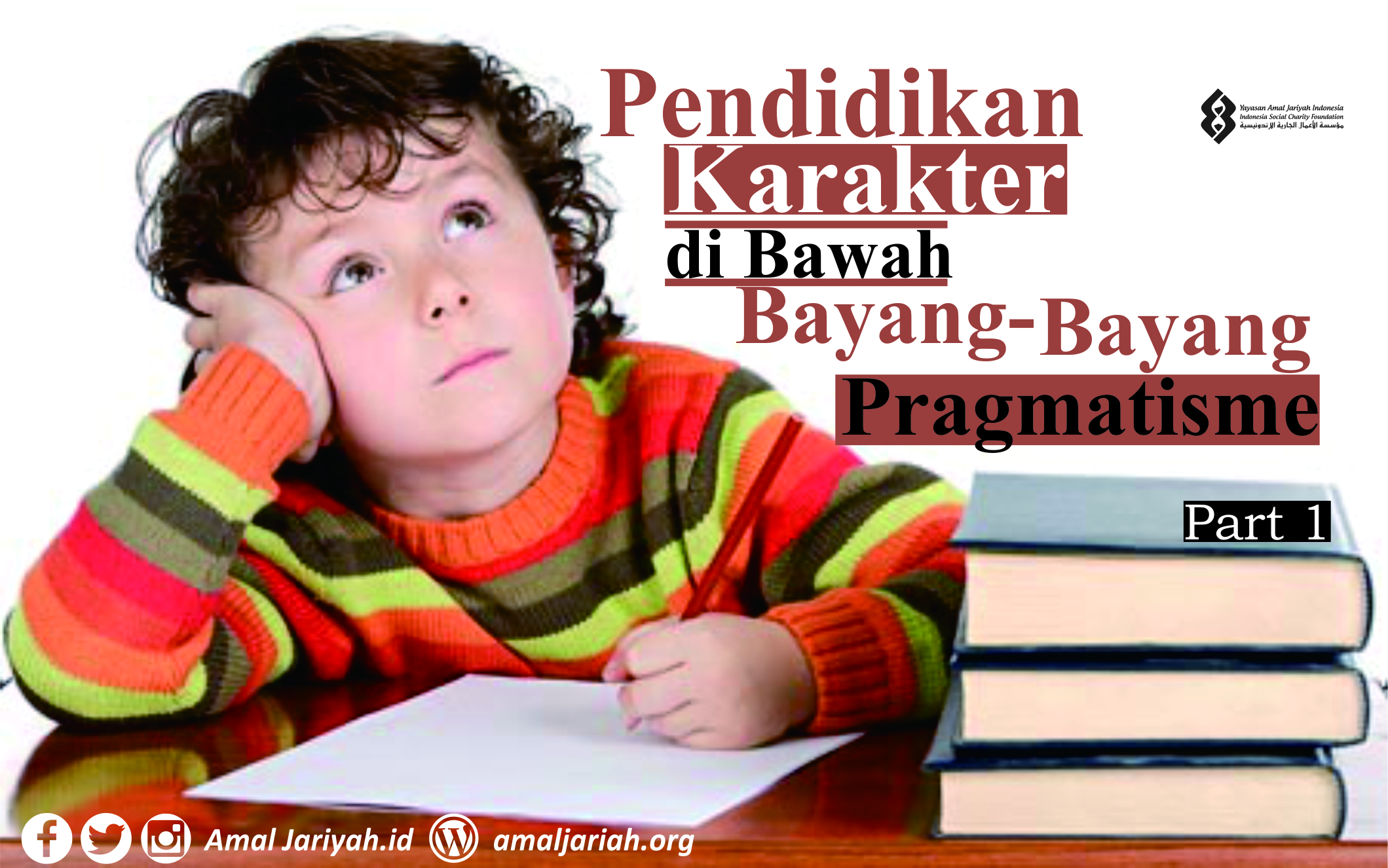 Pendidikan Karakter di Bawah Bayang-Bayang Pragmatisme