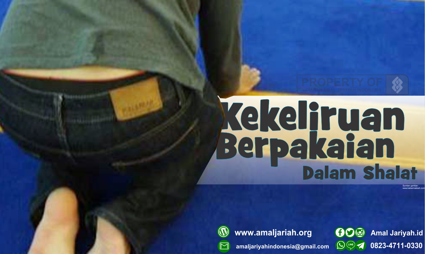 Kekeliruan Berpakaian Dalam Shalat