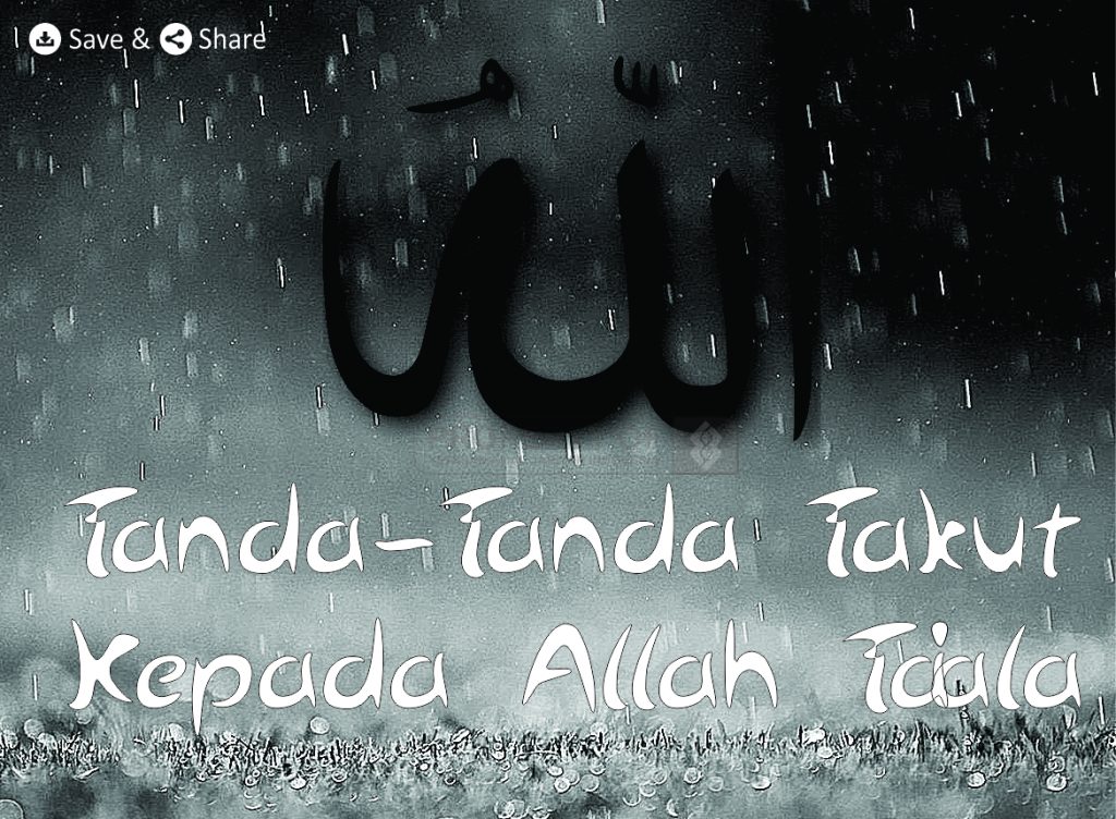 Tanda Tanda Takut Kepada Allah Ta Ala Yayasan Amal Jariyah Indonesia