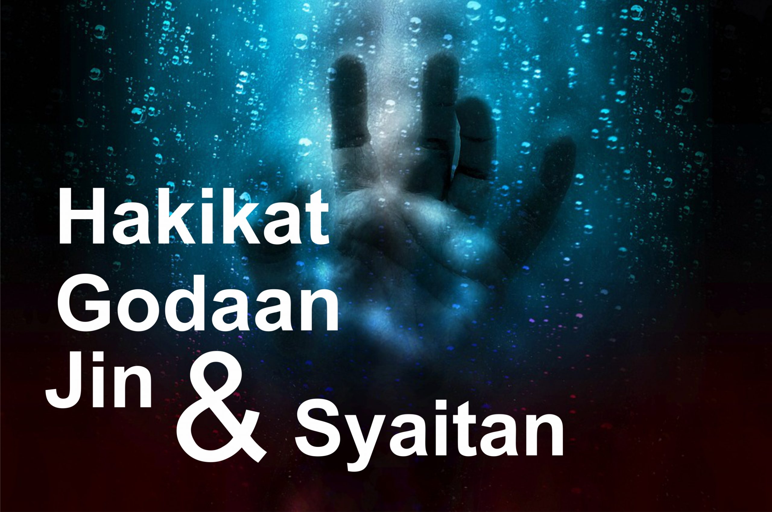 Hakikat Godaan Jin dan Syaitan