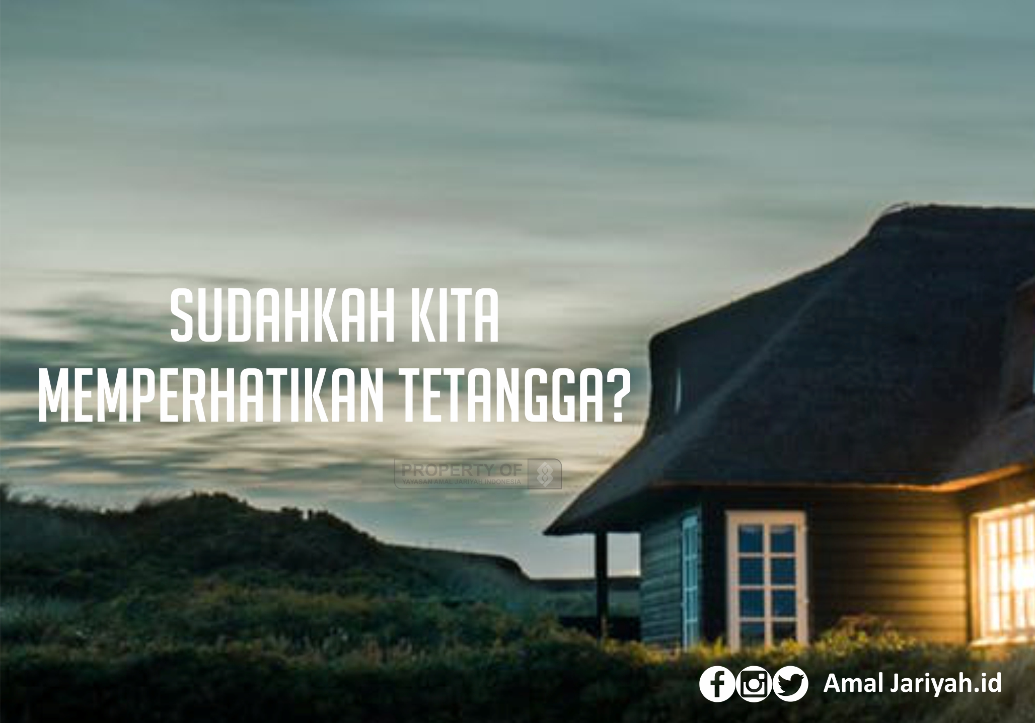 Sudahkah Kita Memperhatikan Tetangga?