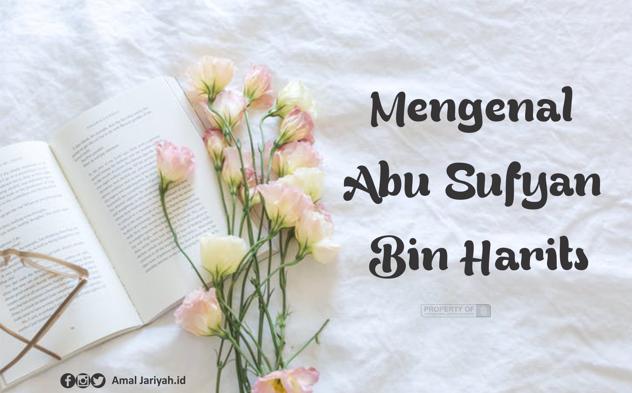 Mengenal Abu Sufyan Bin Haris