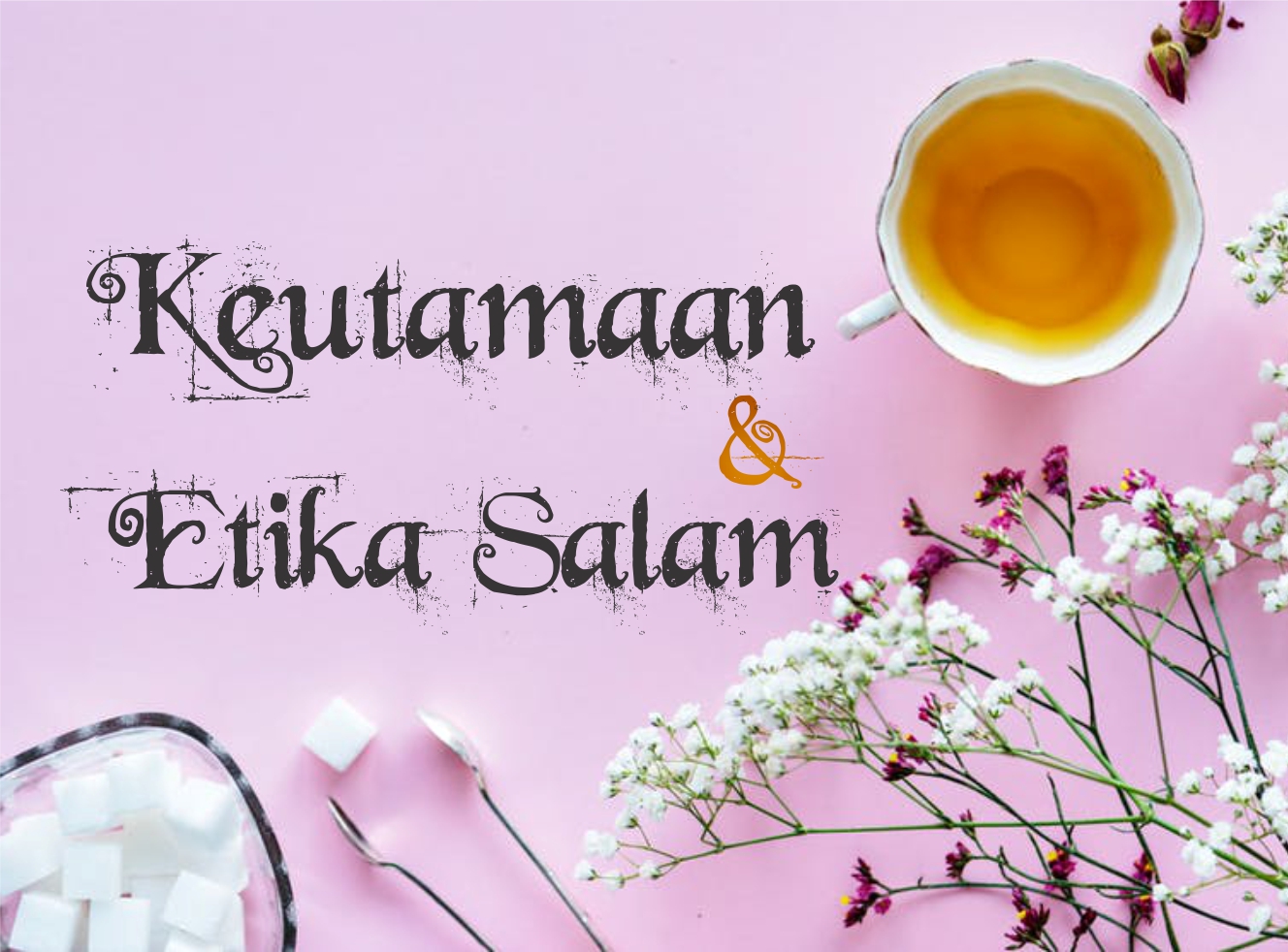 Keutamaan dan Etika Salam