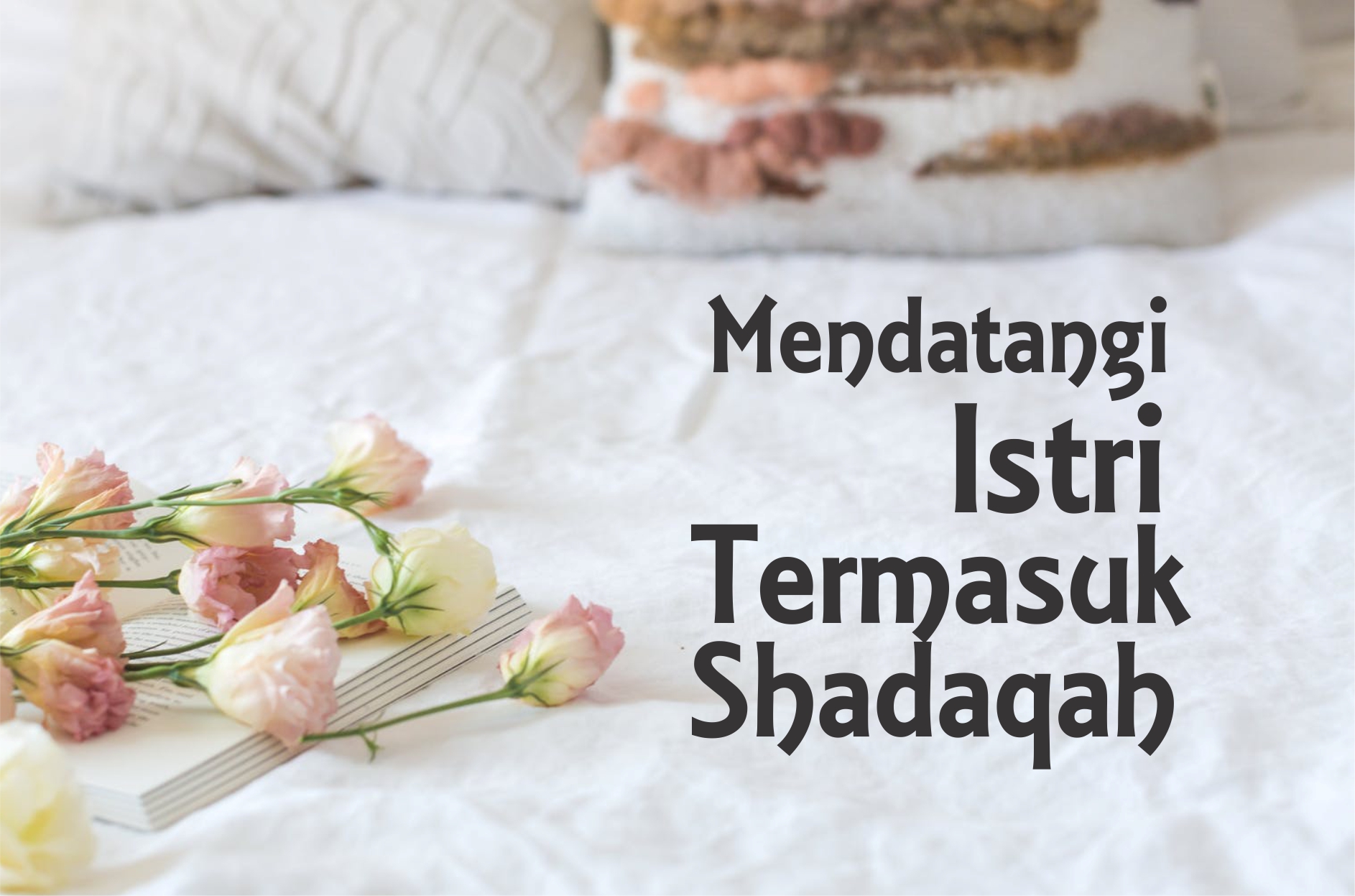 Mendatangi Istri Termasuk Shadaqah