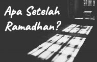 Khutbah Jumat - Apa Setelah Ramadhan?