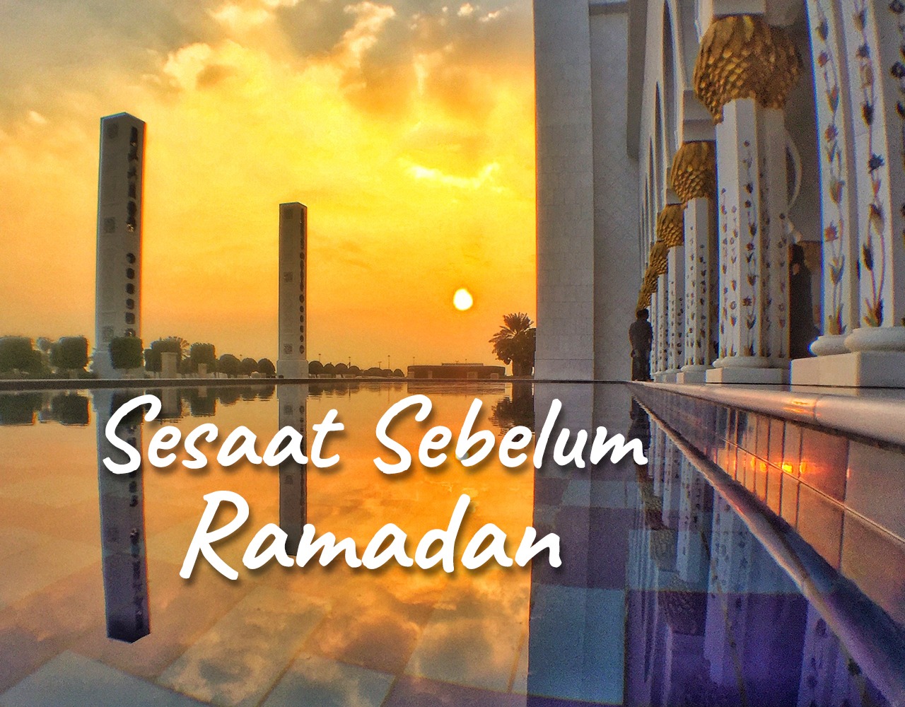 Khutbah Jumat - Sesaat Sebelum Ramadan