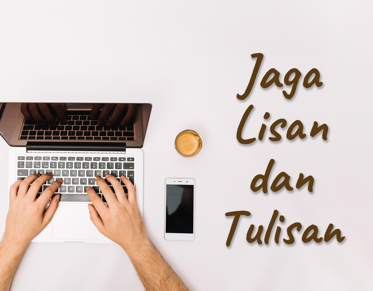 Khutbah Jumat - Jaga Lisan dan Tulisan