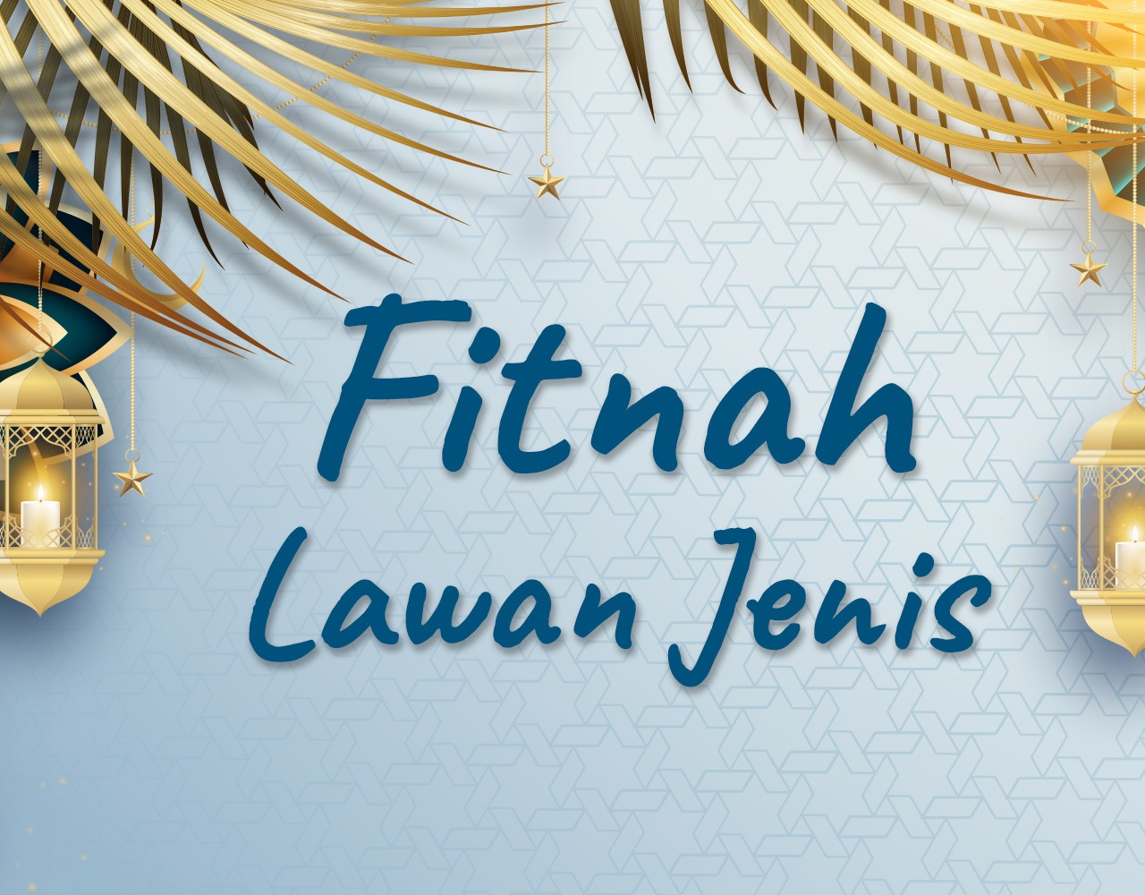 Khutbah Jumat - Fitnah Lawan Jenis