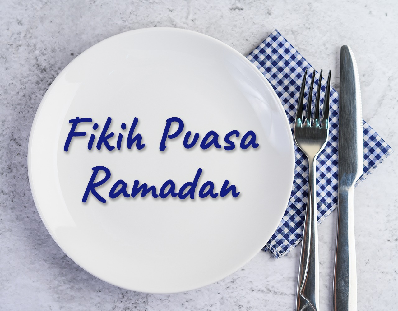 Khutbah Jumat - Fikih Puasa Ramadan