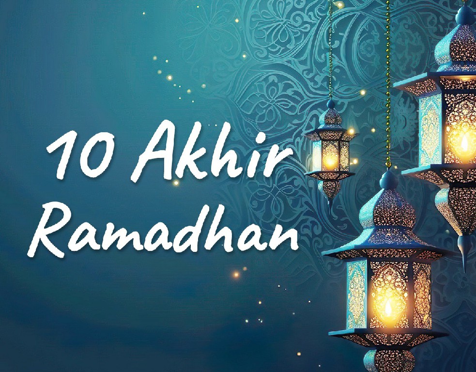 Khutbah Jumat - 10 Akhir Ramadhan