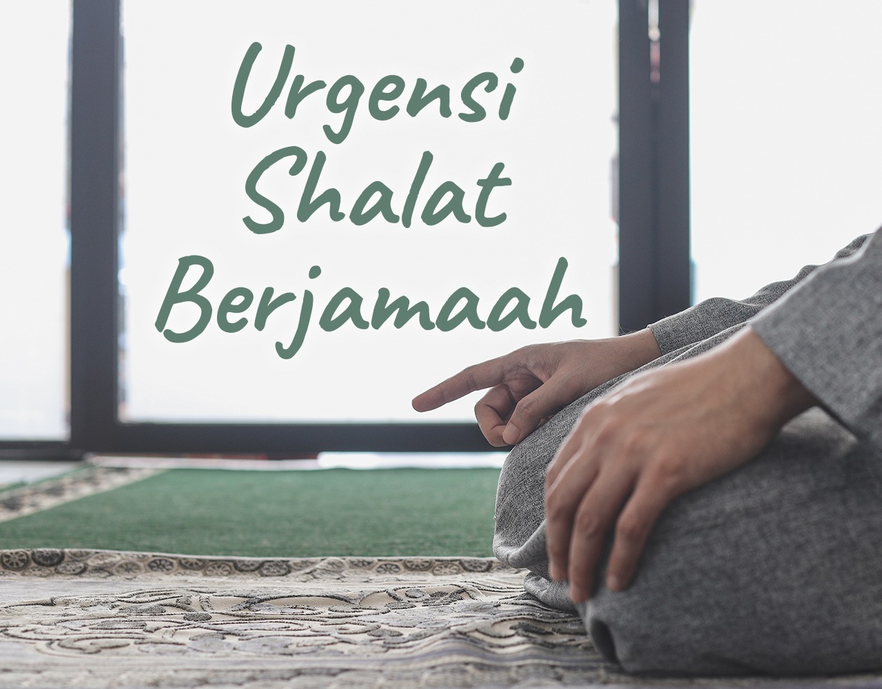 Khutbah Jumat - Urgensi Shalat Berjamaah