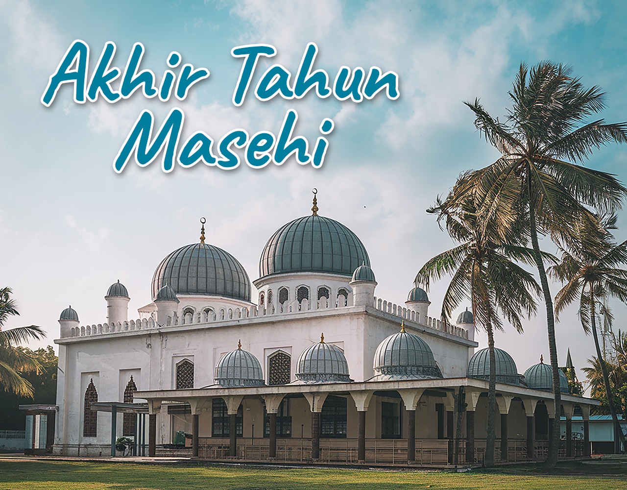 Khutbah Jumat - Akhir Tahun Masehi