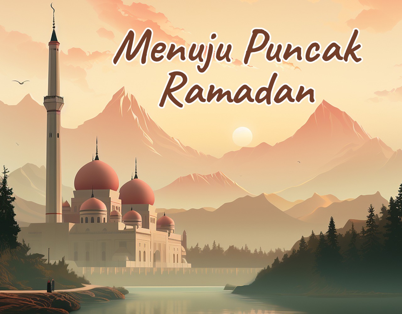 Khutbah Jumat - Menuju Puncak Ramadan